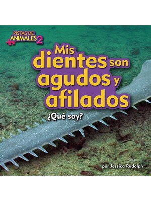 cover image of Mis dientes son agudos y afilados (My Teeth Are Sharp and Pointy)